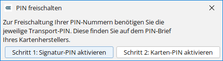 Der Assistent beginnt mit der Signatur-PIN. Schritt 1: Signatur-PIN aktivieren