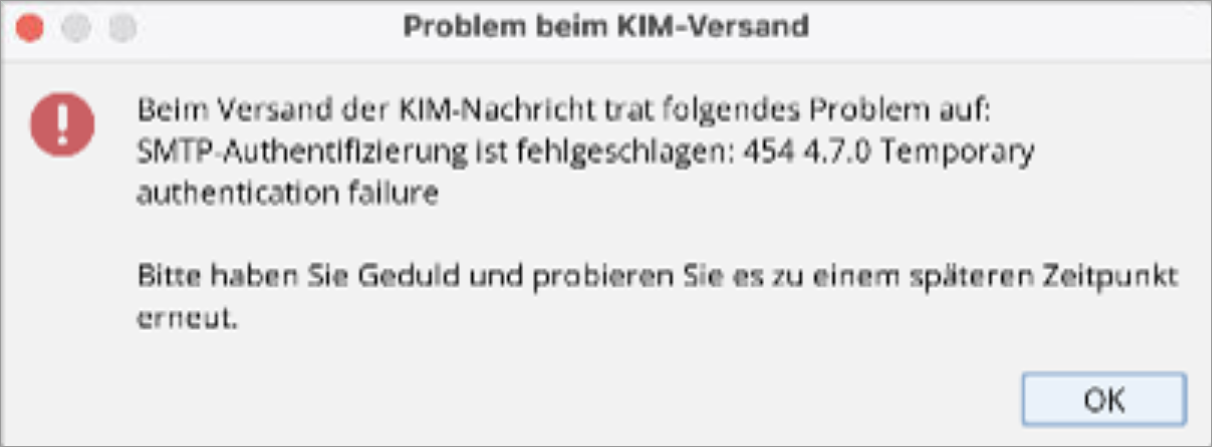 Fehlermeldung „Probleme beim KIM-Versand" mit Hinweis auf eine fehlgeschlagene Authentifizierung