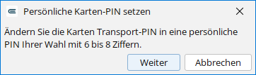Im Assistenten legen Sie Ihre persönliche Karten-PIN fest. Persönliche Karten-PIN setzen