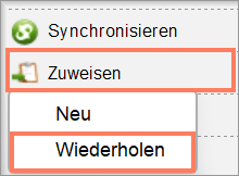 Über Zuweisen > Wiederholen stoßen Sie die Zuweisung erneut an. Erneute Zuweisung über Zuweisen > Wiederholen in der Auftragsverwaltung
