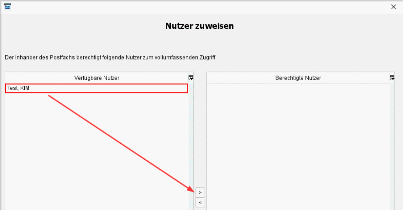 Benutzer in der Tabelle Berechtigte Nutzer sehen das Postfach in der Nachrichtenzentrale. Zuweisung berechtigter Nutzer zum KIM-Postfach