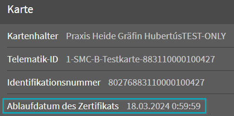 Unter Karte steht das Ablaufdatum des SMC-B-Zertifikats. Ablaufdatum des SMC-B-Zertifikats unter dem Punkt „Karte"