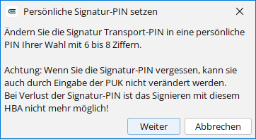 Im Assistenten legen Sie Ihre persönliche Signatur-PIN fest. Persönliche Signatur-PIN setzen