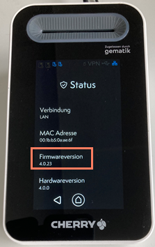 Unter Status steht die Firmware-Version des Kartenterminals. Anzeige der Firmware-Version unter Status