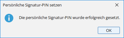 Zweite Bestätigung der Freischaltung der Signatur-PIN. Bestätigung der Signatur-PIN-Freischaltung