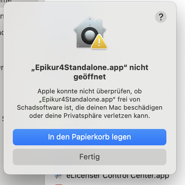 Diese Meldung schließen Sie mit Fertig und geben EPIKUR danach in den Systemeinstellungen frei. Meldung von macOS, dass EPIKUR nicht auf Schadsoftware geprüft werden konnte, mit der Schaltfläche Fertig