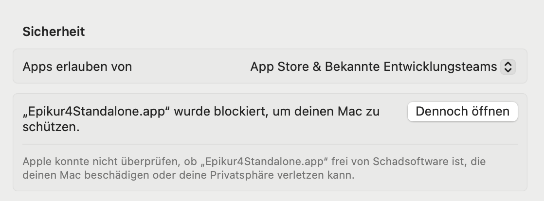 Im Bereich Sicherheit lassen Sie EPIKUR mit Dennoch öffnen zu. Hinweis unter Sicherheit, dass EPIKUR blockiert wurde, mit der Schaltfläche Dennoch öffnen