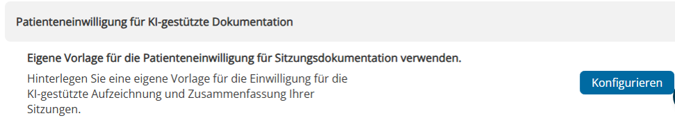 Fenster Eigene Vorlage für Patienteneinwilligung