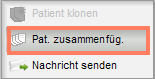 Die Schaltfläche zum Zusammenfügen steht in der Aktionsleiste der Patientenliste.