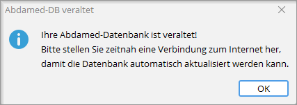 Die Meldung weist darauf hin, dass die Abdamed-Datenbank veraltet ist.